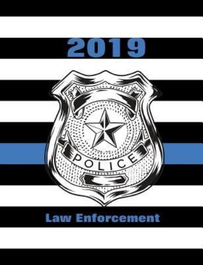 Cover for Shayley Stationery Books · 2019 Law Enforcement (Paperback Bog) (2018)