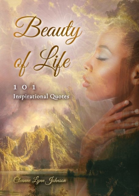 Cover for Cleanne Johnson · Beauty of life 101 Inspirational Quotes (Paperback Book) (2021)