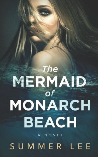 Cover for Summer Lee · The Mermaid of Monarch Beach (Paperback Book) (2019)