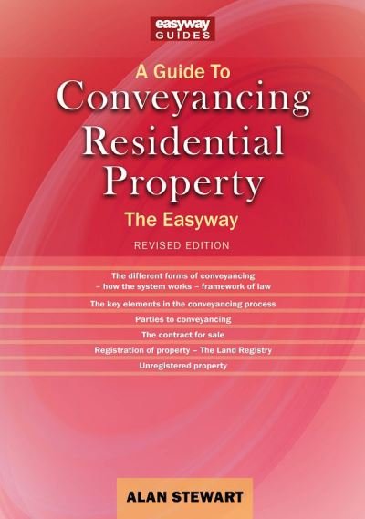 Cover for Alan Stewart · A Guide To Conveyancing Residential Property: The Easy way Revised Edition 2022 (Paperback Book) (2022)