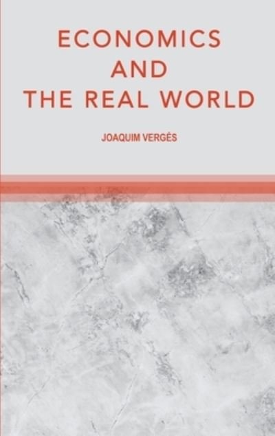 Cover for Joaquim Verges · Economics and the Real World (Hardcover Book) (2022)