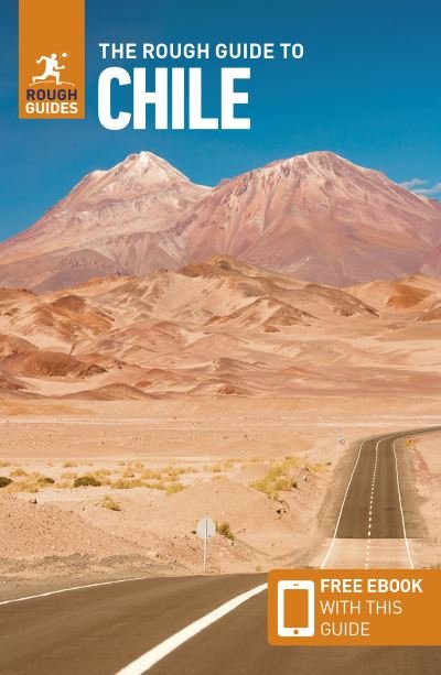 The Rough Guide to Chile & Easter Island (Travel Guide with Free eBook) - Rough Guides Main Series - Rough Guides - Books - APA Publications - 9781839058561 - September 1, 2023