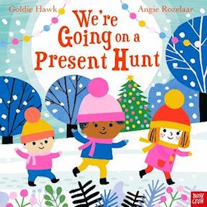 Cover for Goldie Hawk · We're Going on a Present Hunt - We're Going on a . . . (Board book) (2022)