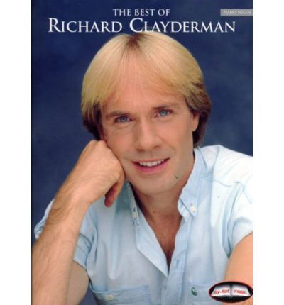 The Best Of Richard Clayderman - Richard Clayderman - Kirjat - Hal Leonard Europe Limited - 9781846090561 - tiistai 7. kesäkuuta 2005