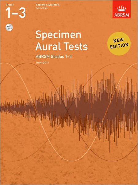 Cover for Abrsm · Specimen Aural Tests, Grades 1-3 with 2 CDs: new edition from 2011 - Specimen Aural Tests (ABRSM) (Sheet music) [New edition] (2010)