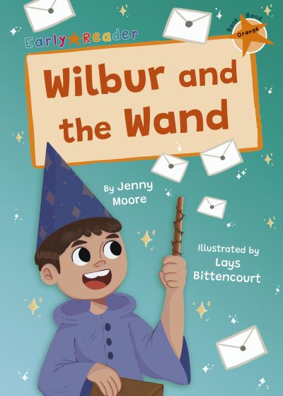 Cover for Jenny Moore · Wilbur and the Wand: (Orange Early Reader) - Maverick Early Readers (Paperback Book) (2023)