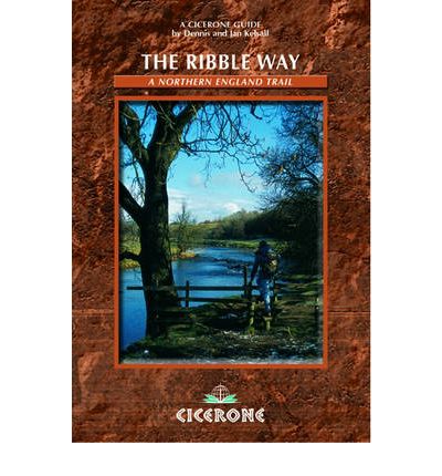 The Ribble Way: A Northern England Trail - Dennis Kelsall - Books - Cicerone Press - 9781852844561 - July 16, 2010