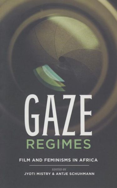 Cover for Max Annas · Gaze Regimes: Film and feminisms in Africa (Paperback Book) (2015)