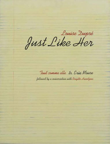 Cover for Louise Dupré · Just Like Her (Paperback Book) (2011)