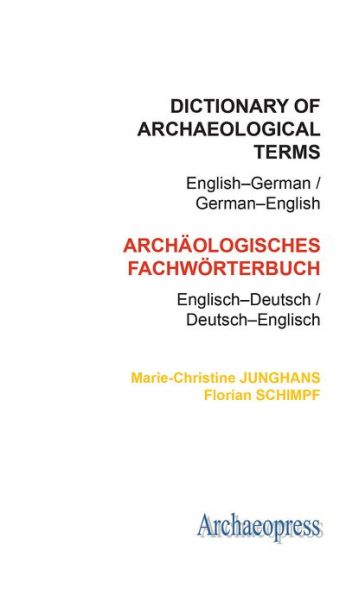 Cover for Marie-Christine Junghans · Dictionary of Archaeological Terms: English–German/ German–English (Paperback Book) (2012)