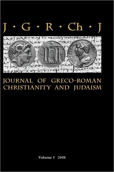 Cover for Stanley E Porter · Journal of Greco-roman Christianity and Judaism 5 (Hardcover Book) (2009)