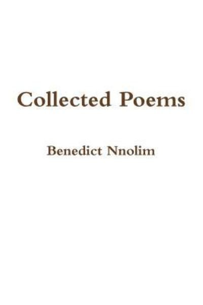 Cover for Benedict Nnolim · Collected Poems (Paperback Book) (2018)