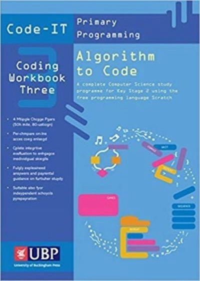Code-It Workbook 3: Algorithm to Code Using Scratch - Phil Bagge - Livros - The University of Buckingham Press - 9781908684561 - 17 de outubro de 2017