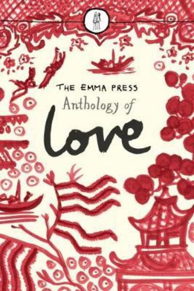 Cover for Rachel Piercey · The Emma Press Anthology of Love (Paperback Book) (2018)