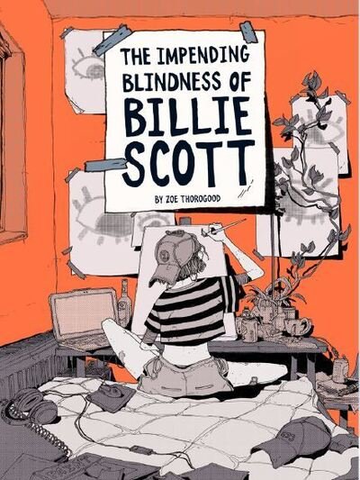 Cover for Zoe Thorogood · Impending Blindness Of Billie Scott (Paperback Bog) (2020)