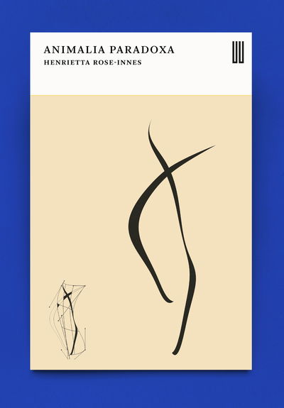 Cover for Henrietta Rose-Innes · Animalia Paradoxa: Stories (Paperback Book) (2019)
