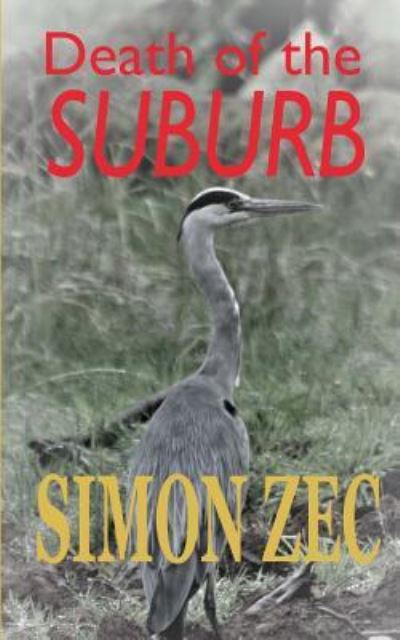 Cover for Simon Zec · Death of the Suburb (Paperback Book) (2018)