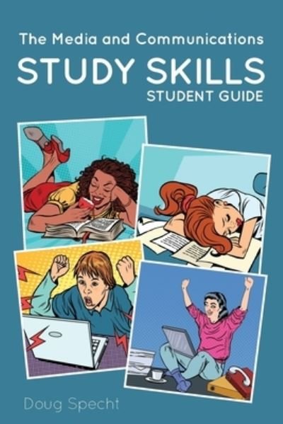 Cover for Doug Specht · The Media and Communications Study Skills Student Guide (Bok) (2019)