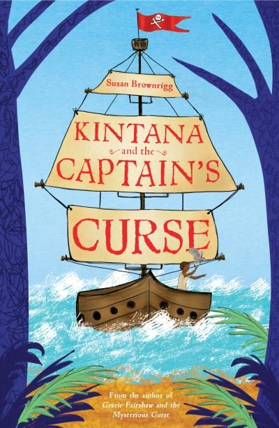 Cover for Susan Brownrigg · Kintana and the Captain's Curse (Paperback Book) (2021)