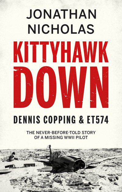 Cover for Jonathan Nicholas · Kittyhawk Down: Dennis Copping &amp; ET574 (Paperback Book) (2020)