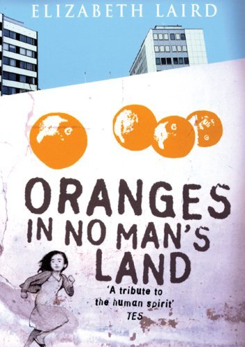 Cover for Elizabeth Laird · Oranges In No Man's Land (Paperback Bog) (2008)