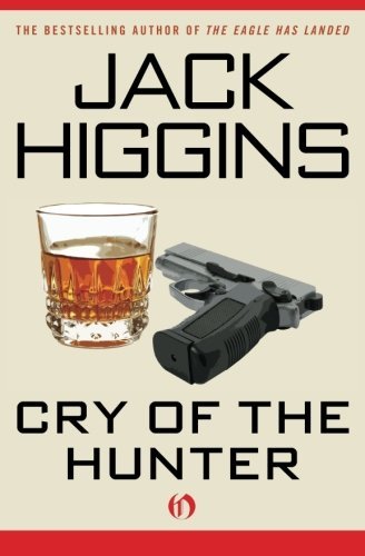 Cover for Jack Higgins · Cry of the Hunter (Paperback Book) [Reprint edition] (2010)