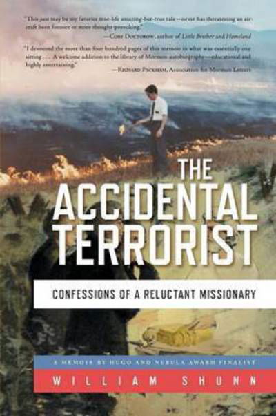 Cover for William Shunn · The Accidental Terrorist: Confessions of a Reluctant Missionary (Paperback Book) (2015)