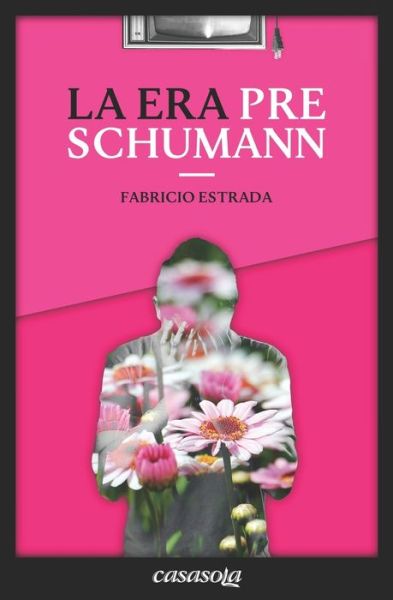 Cover for Fabricio Estrada · La Era Pre Schumann (Paperback Book) (2021)