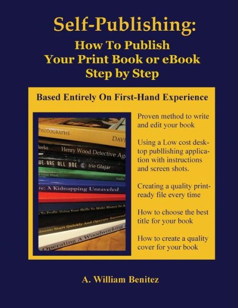 Self Publishing - Ardilio William Benitez - Books - Positive Imaging, LLC - 9781944071561 - June 27, 2018