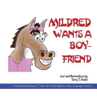 Cover for Terry T Waltz · Mildred Wants a Boyfriend (Paperback Book) (2019)