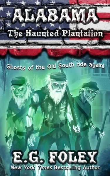 Cover for E G Foley · The Haunted Plantation (50 States of Fear (Paperback Bog) (2018)