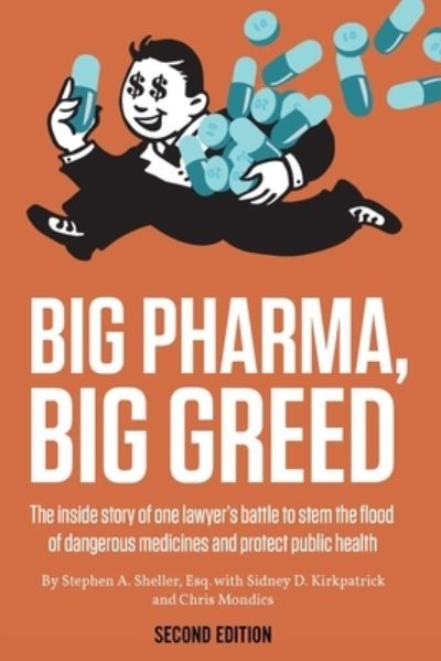 Cover for Stephen A Sheller · Big Pharma, Big Greed (Paperback Book) [Second edition] (2021)