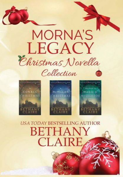 Morna's Legacy Christmas Novella Collection - Bethany Claire - Libros - Bethany Claire Books, LLC - 9781947731561 - 9 de noviembre de 2017