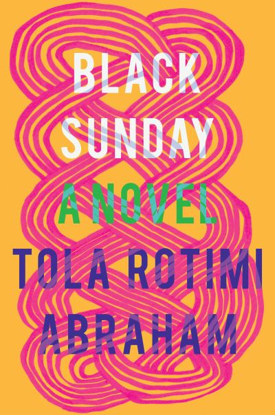 Cover for Tola Rotimi Abraham · Black Sunday: A Novel (Hardcover Book) (2020)