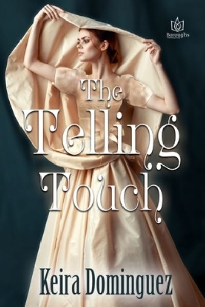 Cover for Keira Dominguez · The Telling Touch (Paperback Book) (2020)