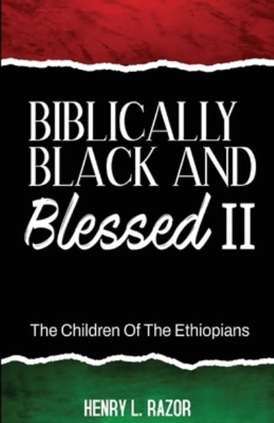 Cover for Henry L. Razor · Biblically Black and Blessed 2 (Buch) (2022)