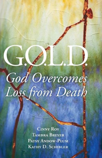 G.o.l.d. - Cinny Roy - Books - Braughler Books, LLC - 9781970063561 - August 18, 2020