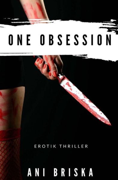 Cover for Ani Briska · One Obsession (Paperback Book) (2017)