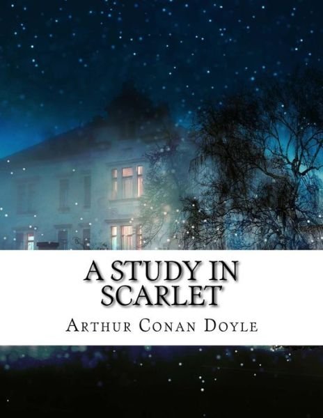 Cover for Arthur Conan Doyle · A Study in Scarlet (Paperback Book) (2017)