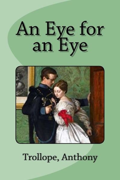 Cover for Trollope Anthony · An Eye for an Eye (Paperback Book) (2017)