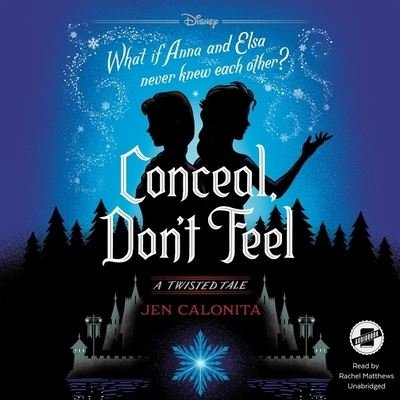 Conceal, Don't Feel - Jen Calonita - Musikk - Disney - 9781982521561 - 22. oktober 2019