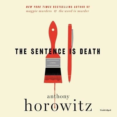 Cover for Anthony Horowitz · The Sentence Is Death Lib/E (CD) (2019)