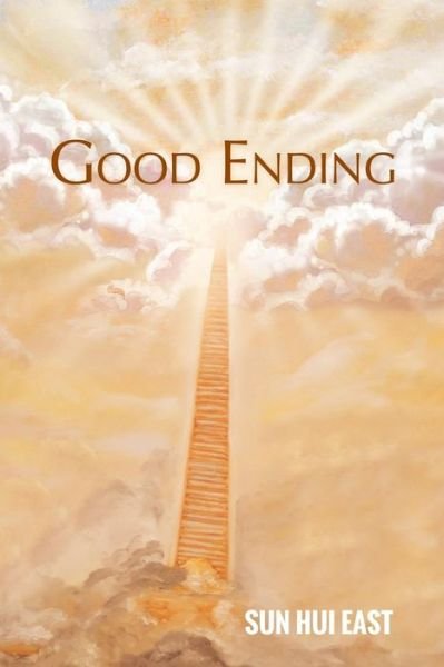 Cover for Sun Hui East · Good Ending (Paperback Book) (2018)