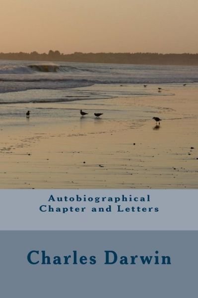 Cover for Charles Darwin · Autobiographical Chapter and Letters (Paperback Bog) (2018)