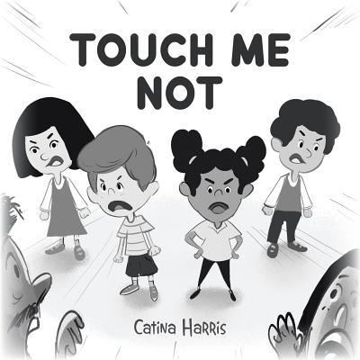 Cover for Catina Harris · Touch Me Not (Paperback Book) (2018)