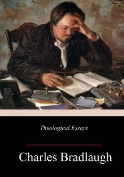 Cover for Charles Bradlaugh · Theological Essays (Paperback Book) (2018)