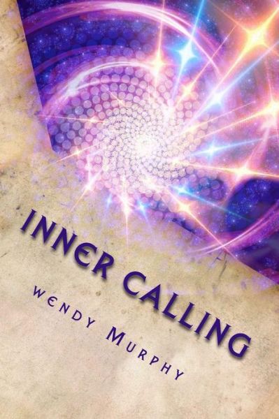 Cover for Wendy Murphy · Inner Calling (Paperback Book) (2016)