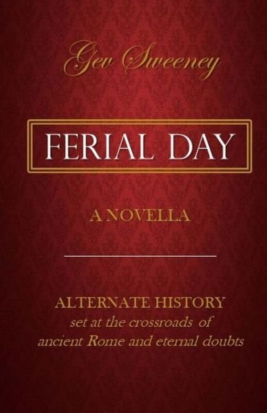 Cover for Gev Sweeney · Ferial Day (Paperback Book) (2018)