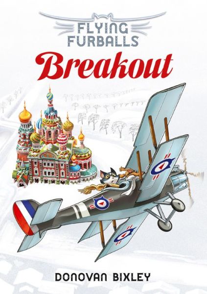 Flying Furballs 7: Breakout - Flying Furballs - Donovan Bixley - Książki - Upstart Press Ltd - 9781988516561 - 11 lipca 2019