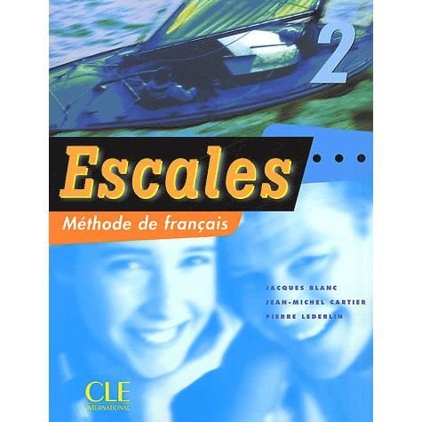 Cover for Blanc · Escales Textbook (Level 2) (Methode De Francais) (French Edition) (Pocketbok) [French edition] (2007)